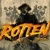 Rotten